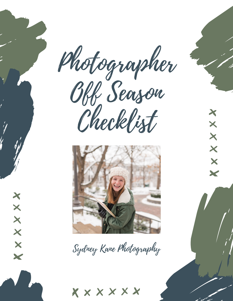 What to do in the photographer off season! Here's a complete list of what I do every year to up-level my business in an easy checklist!