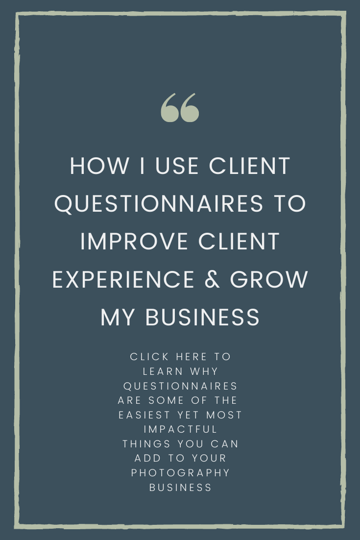 How I Use Client Questionnaires In My Business - Sydney Kane Photography